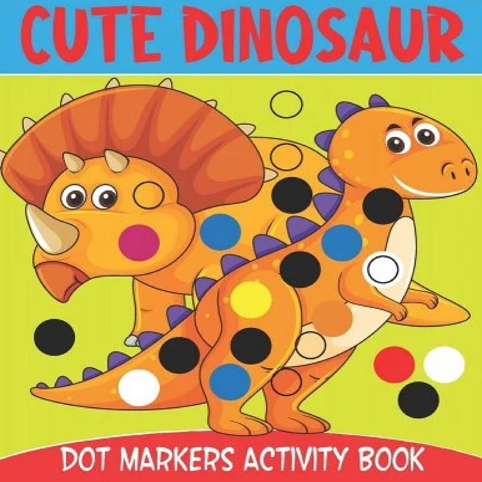 Cute Dinosaur Dot Marker Coloring And Activity Book for Toddlers ...