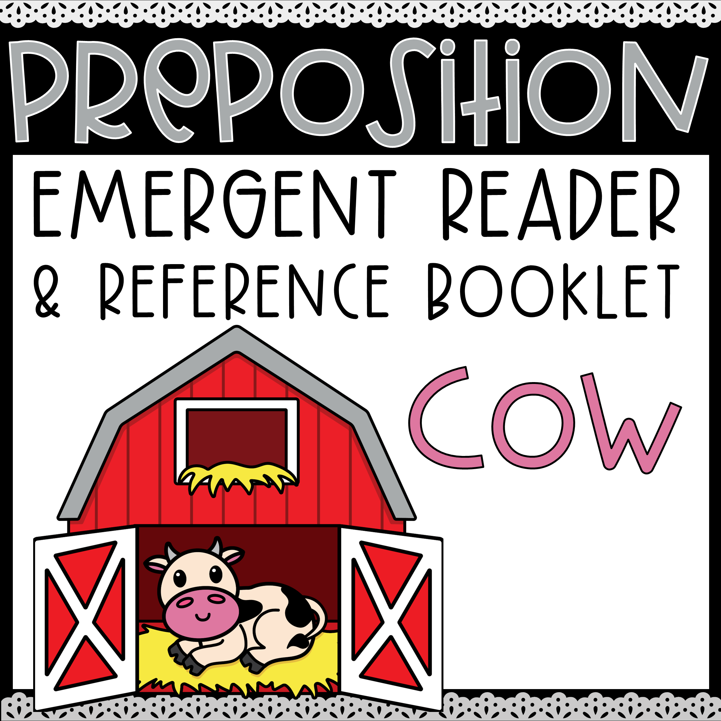 COW Farm Prepositions Emergent Reader Reference Guide Farm Prepositions