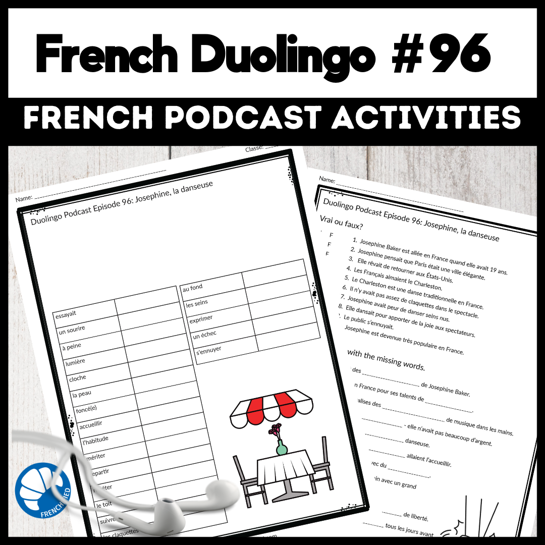 Activities for French Duolingo Podcast Episode 96: Josephine, la danseuse