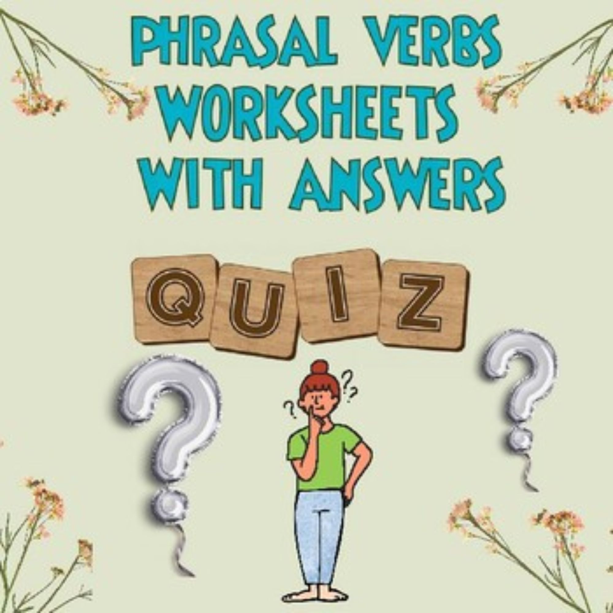 PHRASAL VERBS WORKSHEETS WITH ANSWERS