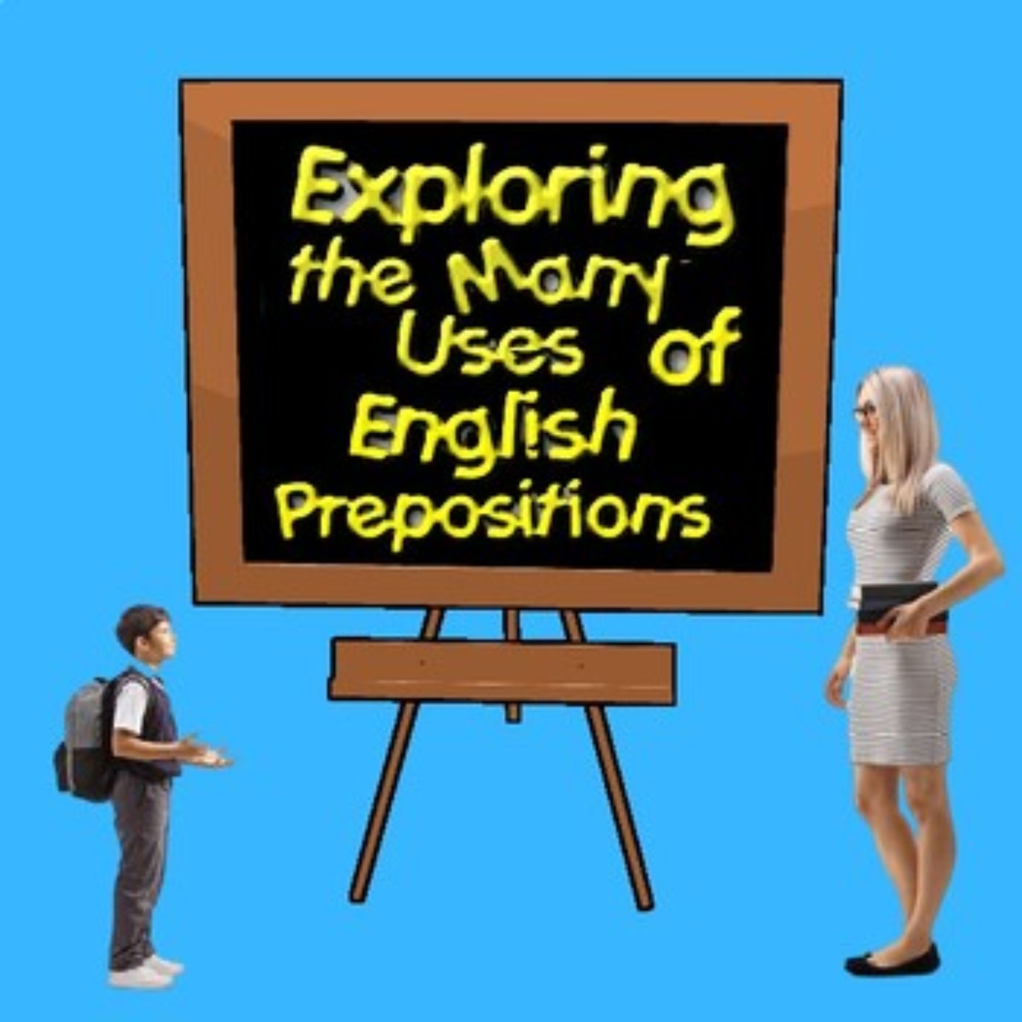 Exploring The Many Uses Of English Prepositions