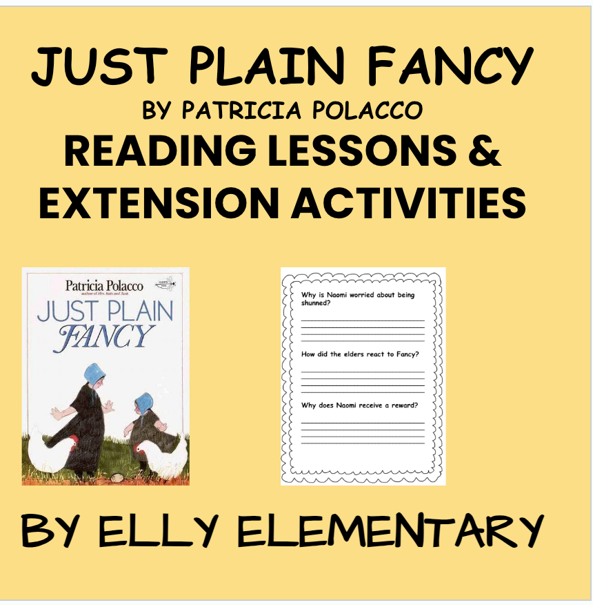 JUST PLAIN FANCY by Patricia Polacco: READING LESSONS & EXTENSION ACTIVITIES
