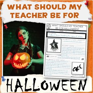 What Should My Teacher Be For Halloween Writing Activity - Print and ...
