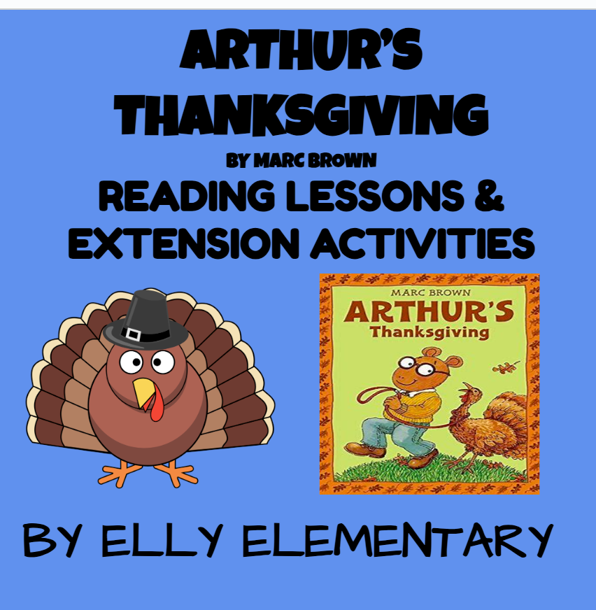 ARTHUR'S THANKSGIVING - Marc Brown - READING LESSONS & EXTENSION ACTIVITIES
