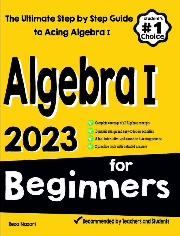 Algebra I for Beginners: The Ultimate Step by Step Guide to Acing ...