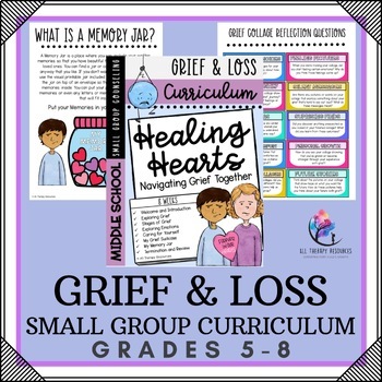GRIEF AND LOSS Small Group Counseling Curriculum - 8 Sessions - Middle School
