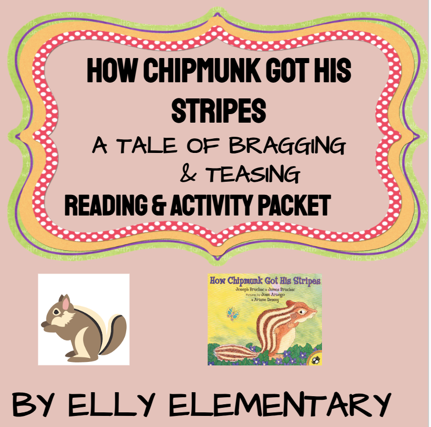 How Chipmunk Got His Stripes Reading & Activity Pack