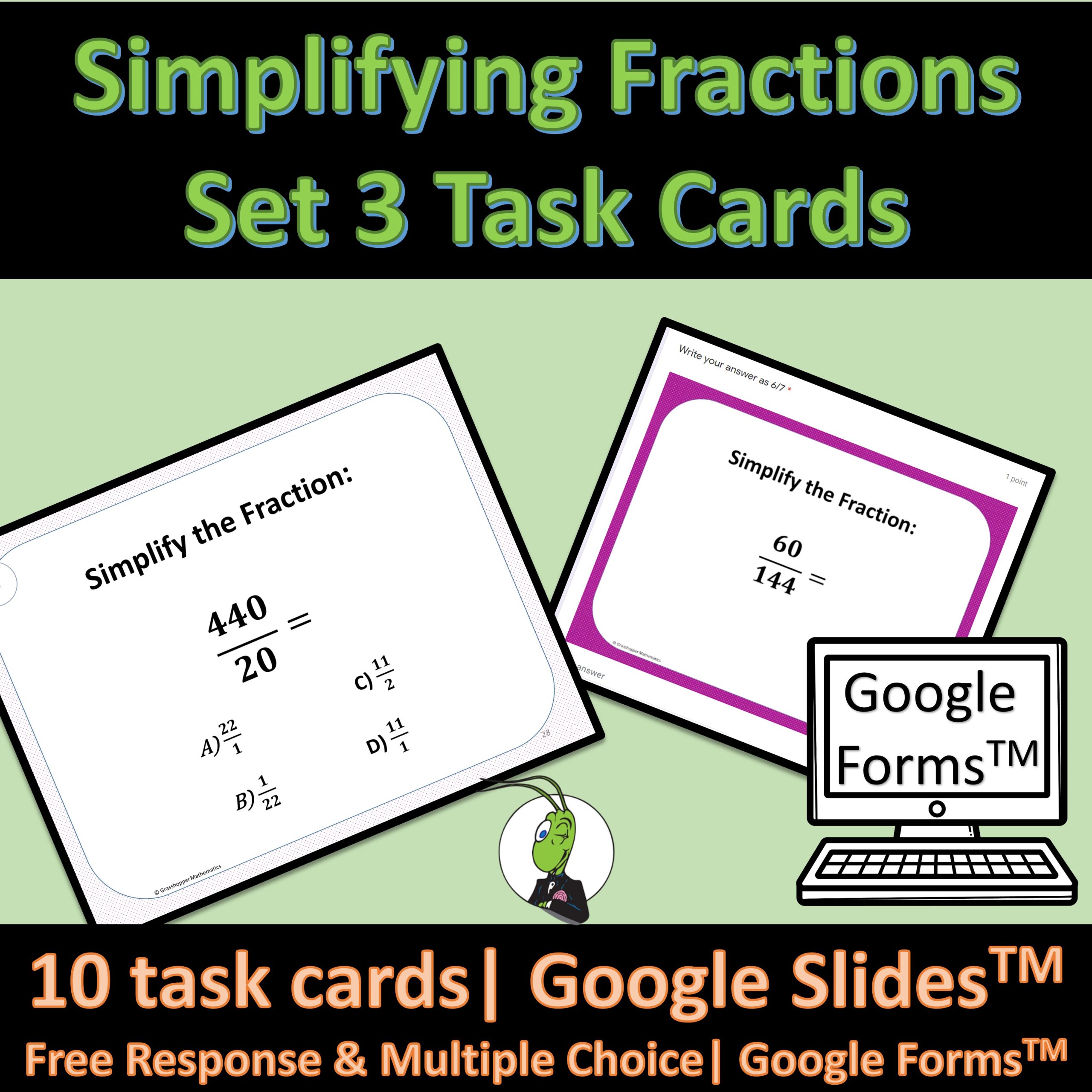 Simplifying Fractions Set 3 Task Cards and Google Slides and Forms