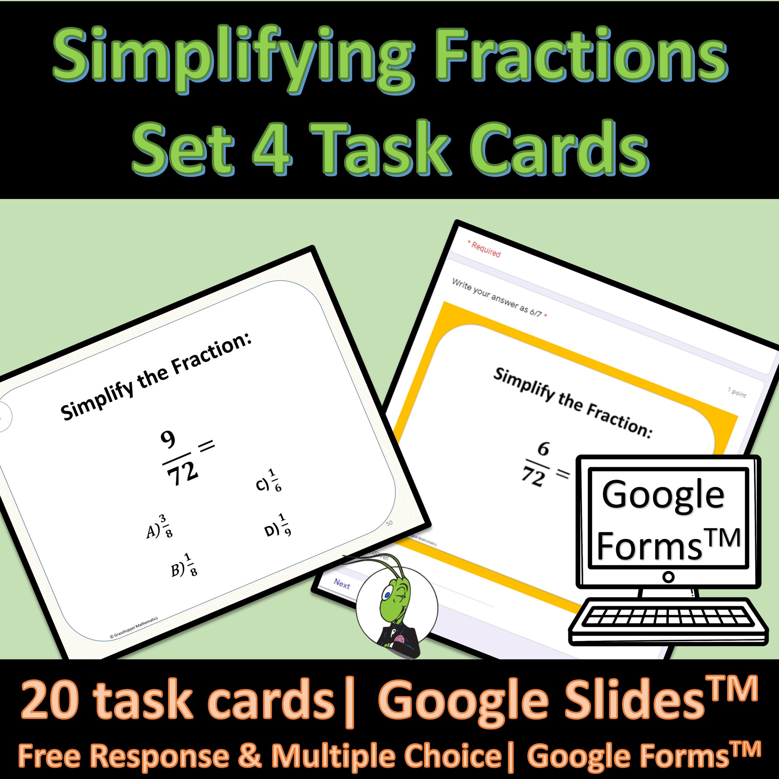 Simplifying Fractions Set 4 Task Cards and Google Slides and Forms
