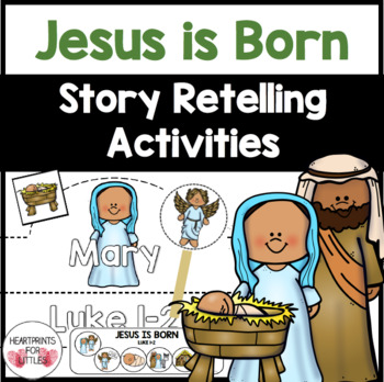 Christmas Bible Story Retelling Activities, Jesus is Born, Birth of Jesus