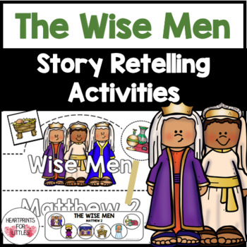 Christmas Bible Story Retelling Activities, The Wise Men