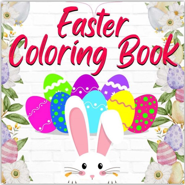 Easter Coloring Book For Kids Ages 3-8: Super Cute and Easy Fun ...