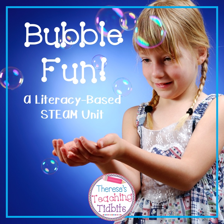 Bubble Fun! A Literacy-based STEAM Unit