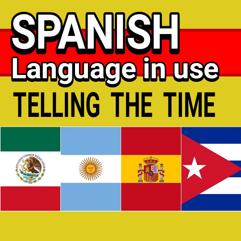 TELLING TIME IN SPANISH - WORKSHEETS