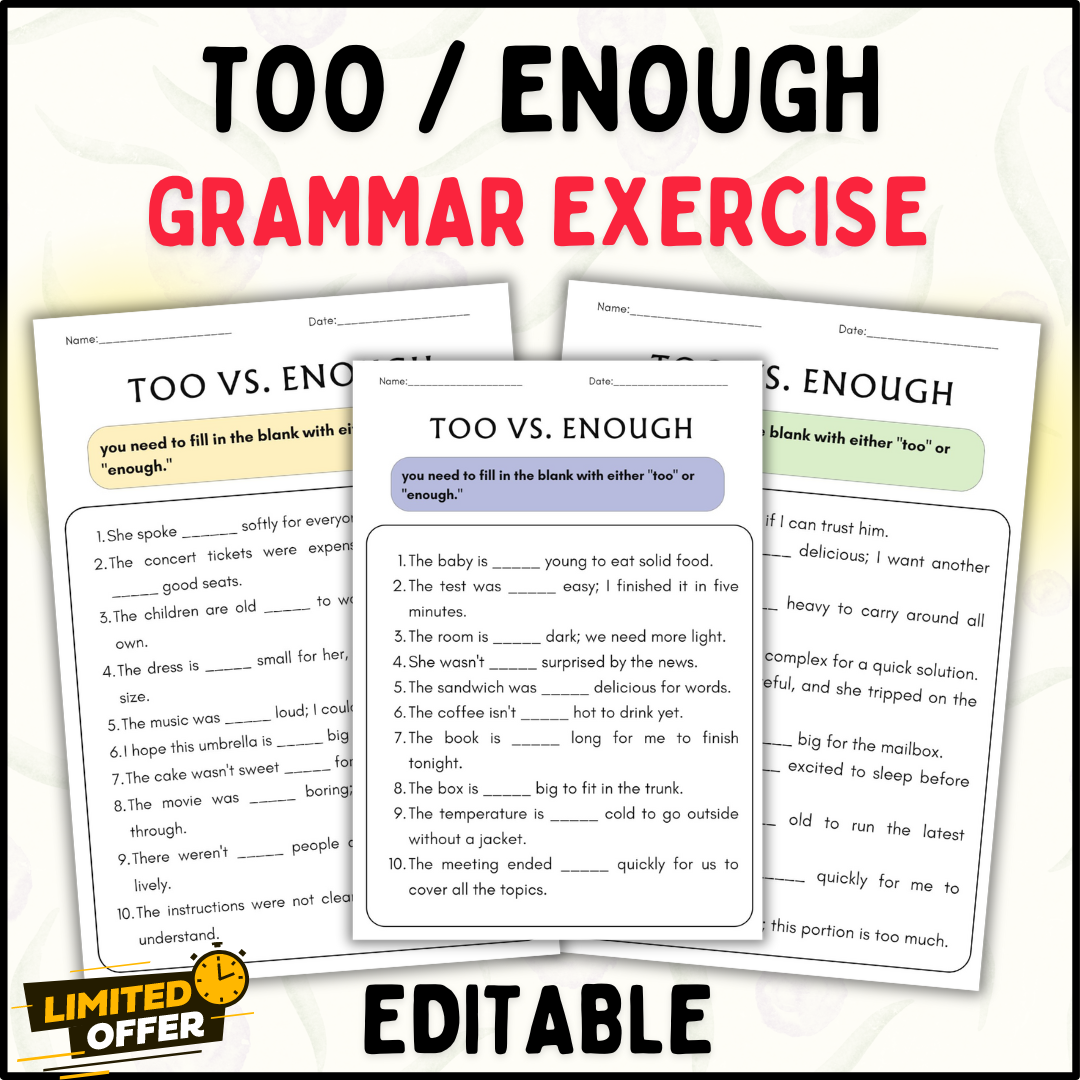 Too or Enough Grammar Exercise Worksheets: Editable (PPT and PDF)