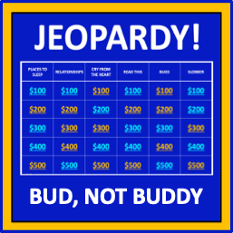 Bud, Not Buddy Jeopardy
