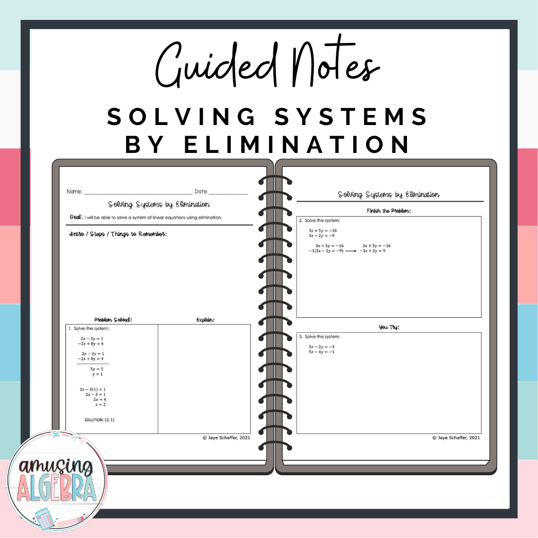 Algebra 1 Solving Systems of Equations by Elimination Scaffolded Guided Notes