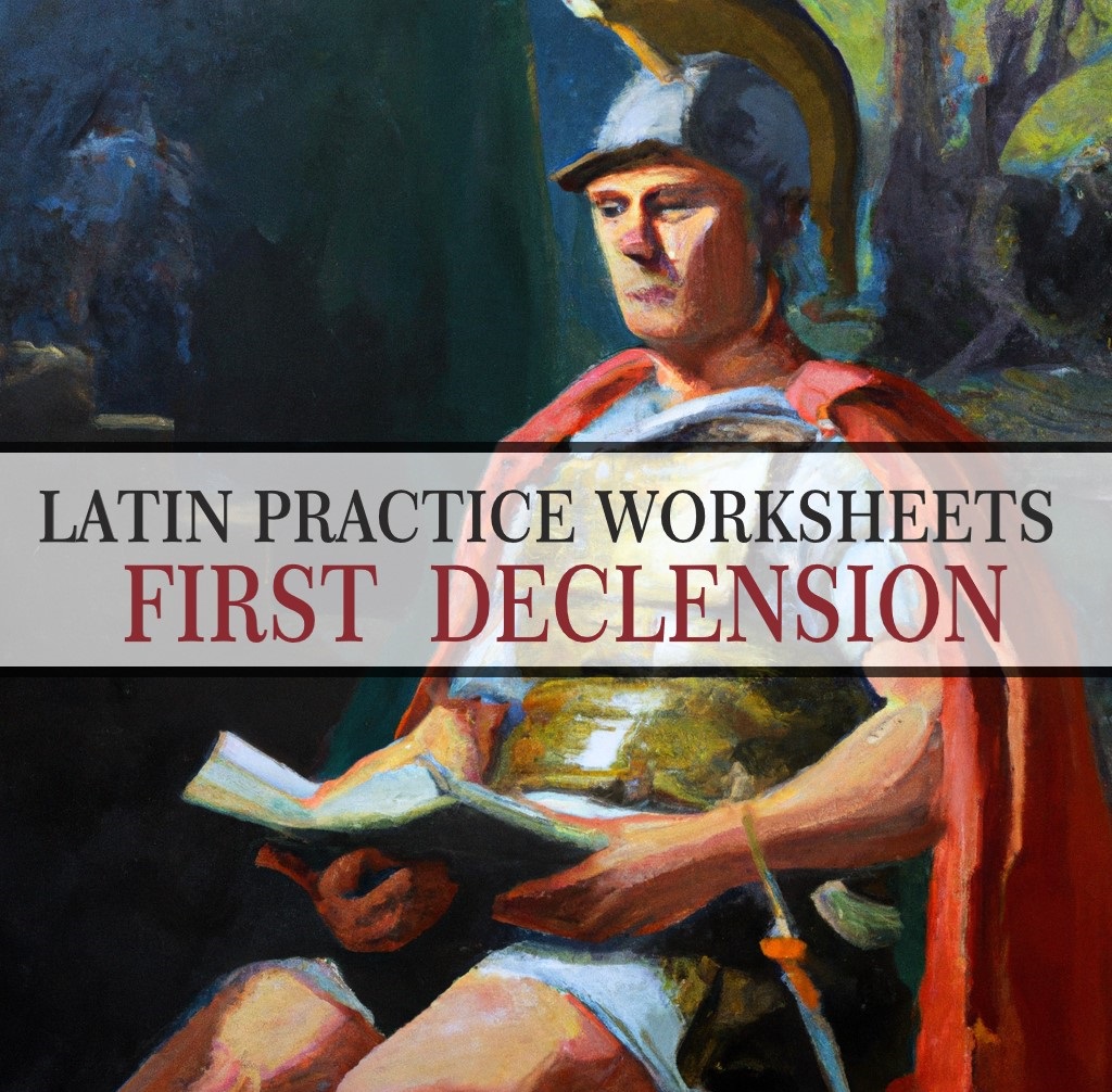 LATIN PRACTICE WORKSHEETS - FIRST DECLENSION