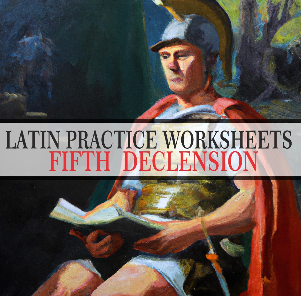 LATIN PRACTICE WORKSHEETS - FIFTH DECLENSION