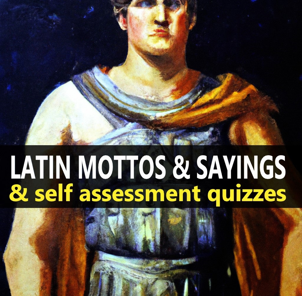 LATIN MOTTOS AND SAYINGS
