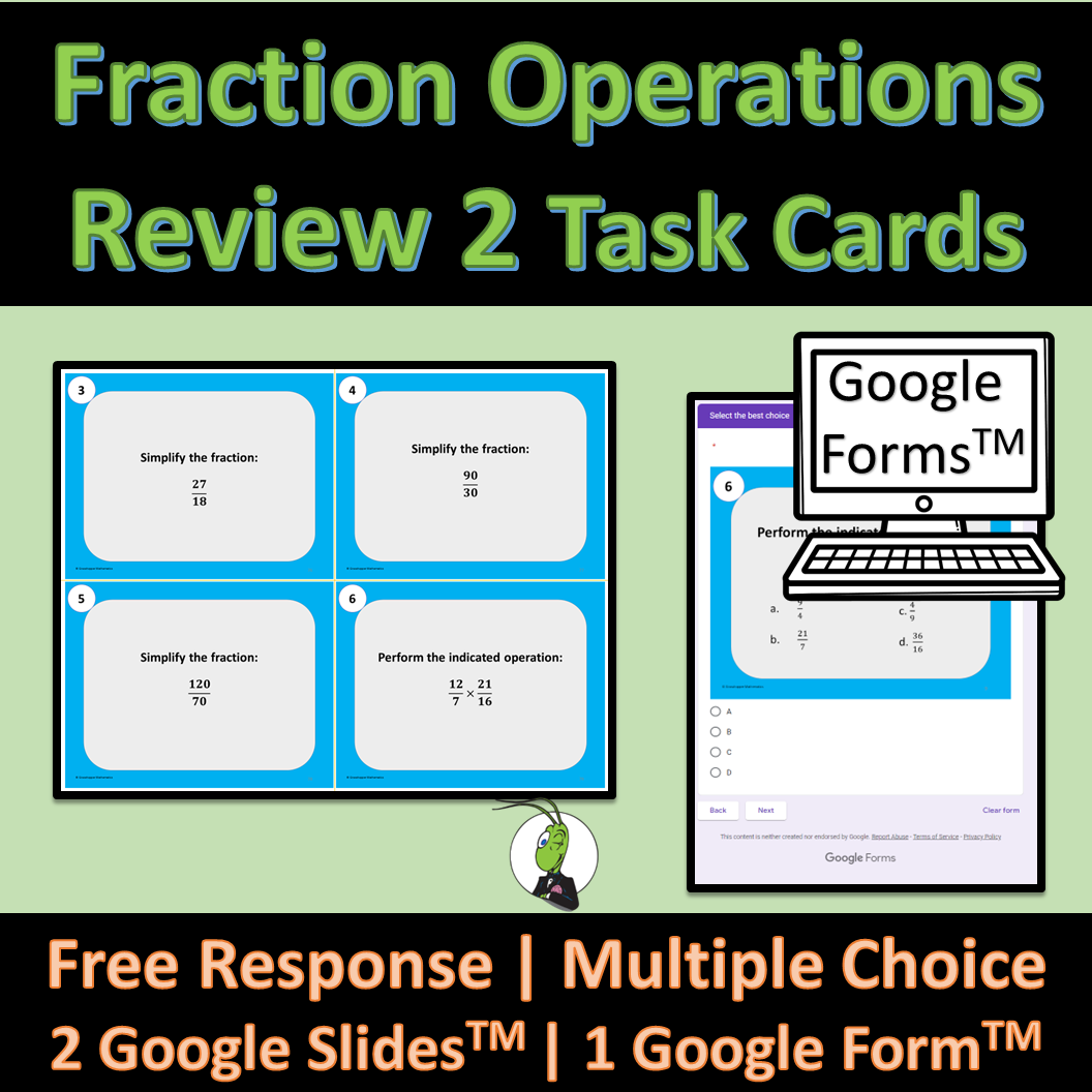 Operations of Fractions Review 2 Task Cards Google Slides and Google Forms