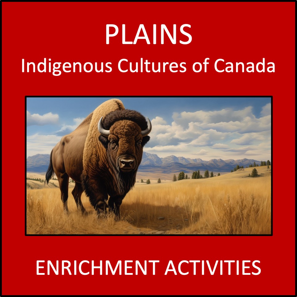 Indigenous Cultures of Canada - Plains Enrichment Activities
