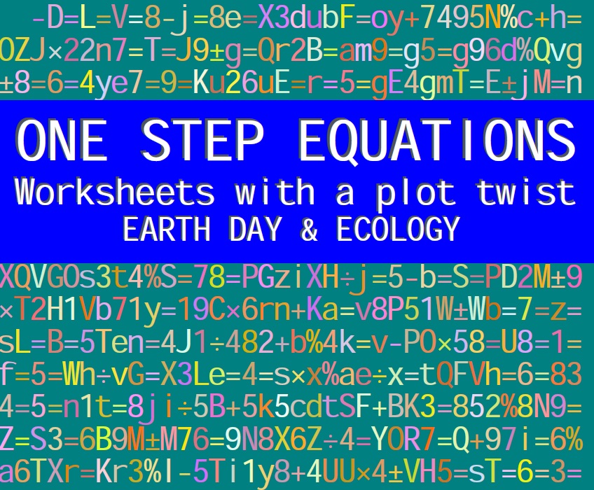 ONE STEP EQUATIONS - EARTH DAY WORKSHEETS