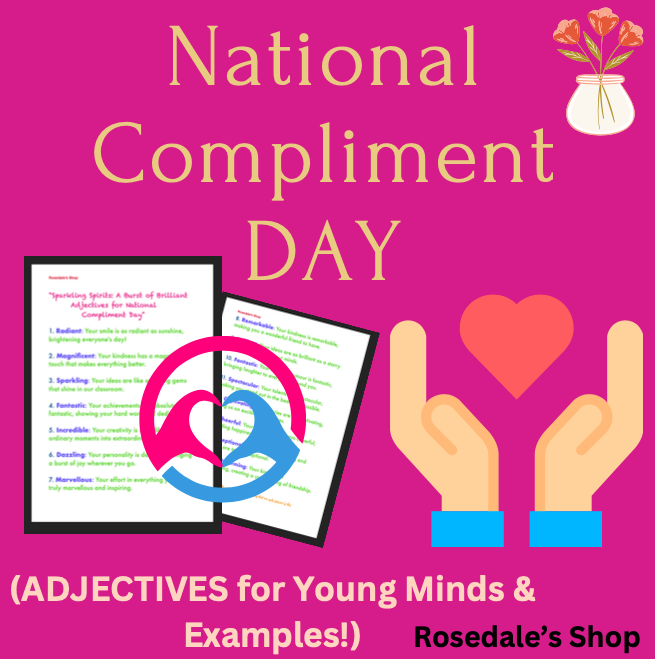 "Sparkling Spirits: A Burst of Brilliant Adjectives for National Compliment Day"