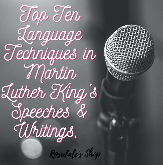 Top Ten Language Techniques in Martin Luther King's Speeches and Writings