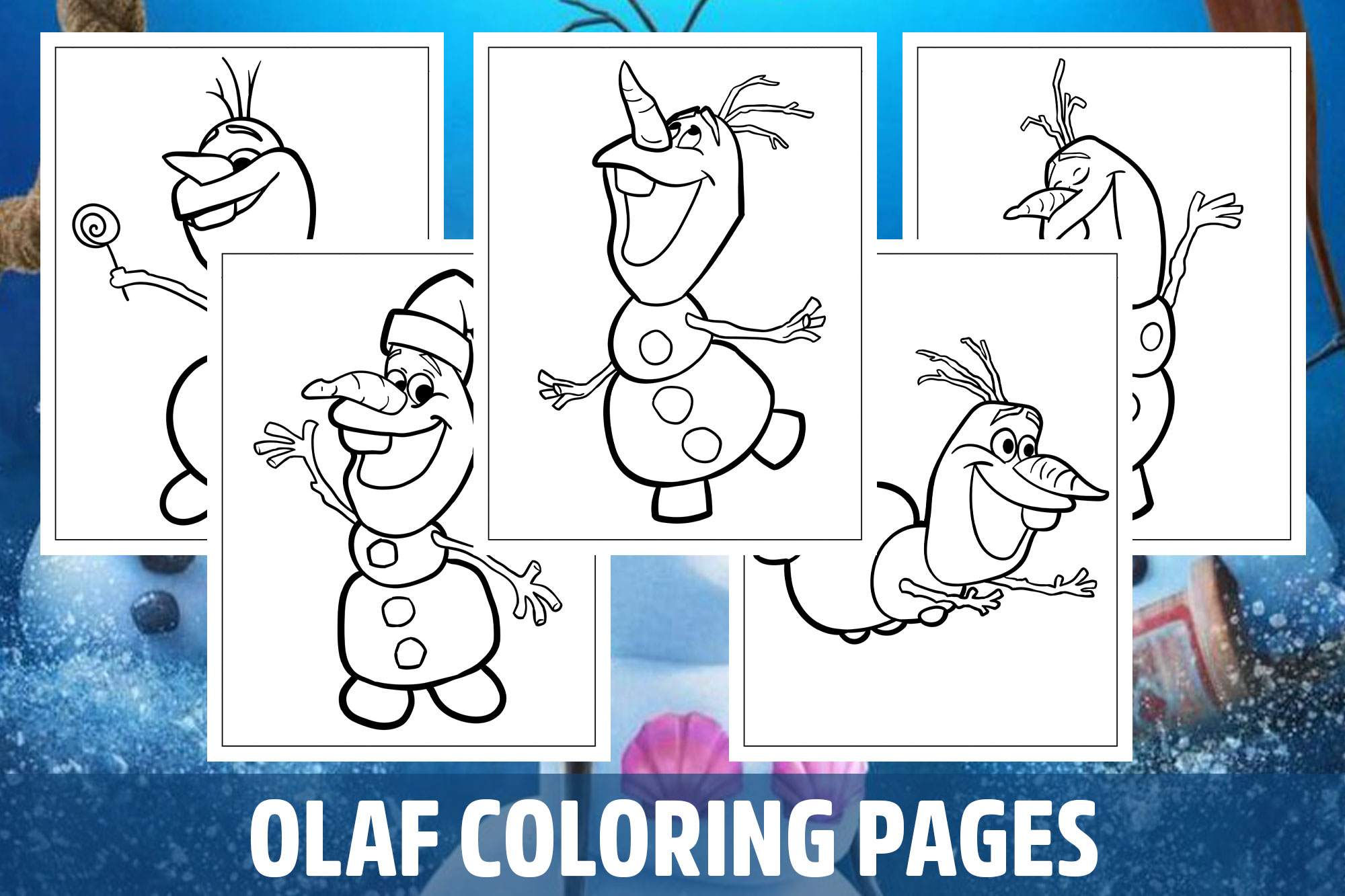 Olaf Coloring Pages for Kids, Girls, Boys, Teens Birthday School Activity
