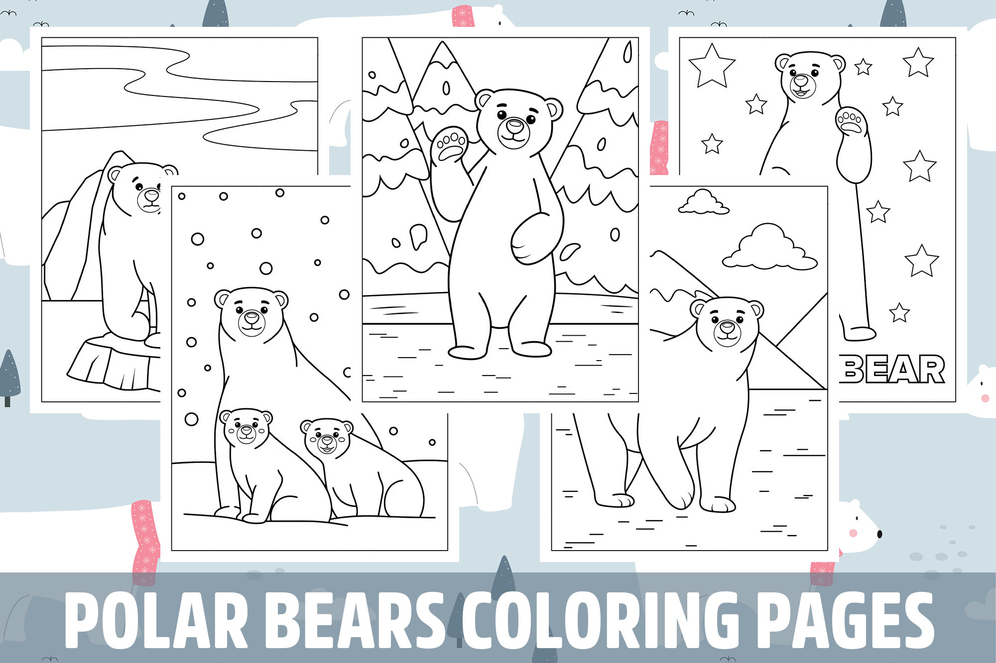 Polar Bears Coloring Pages for Kids, Girls, Boys, Teens Birthday School Activity