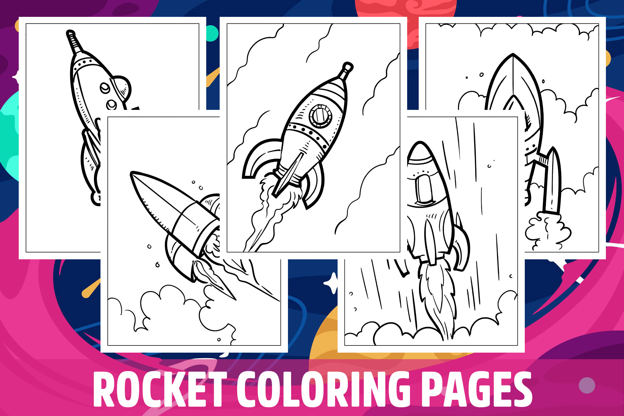Rocket Coloring Pages for Kids, Girls, Boys, Teens Birthday School Activity