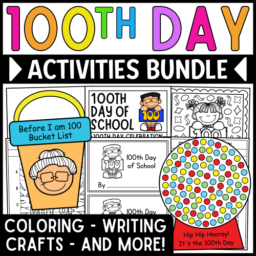 100th Day of School Activities Bundle: Coloring Pages, Writing, Craft ...