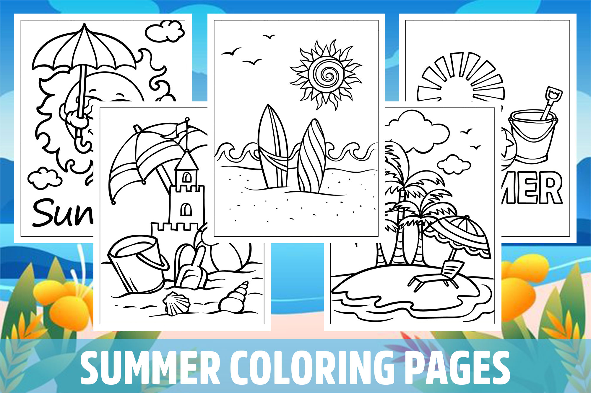 Summer Coloring Pages for Kids, Girls, Boys, Teens Birthday School Activity