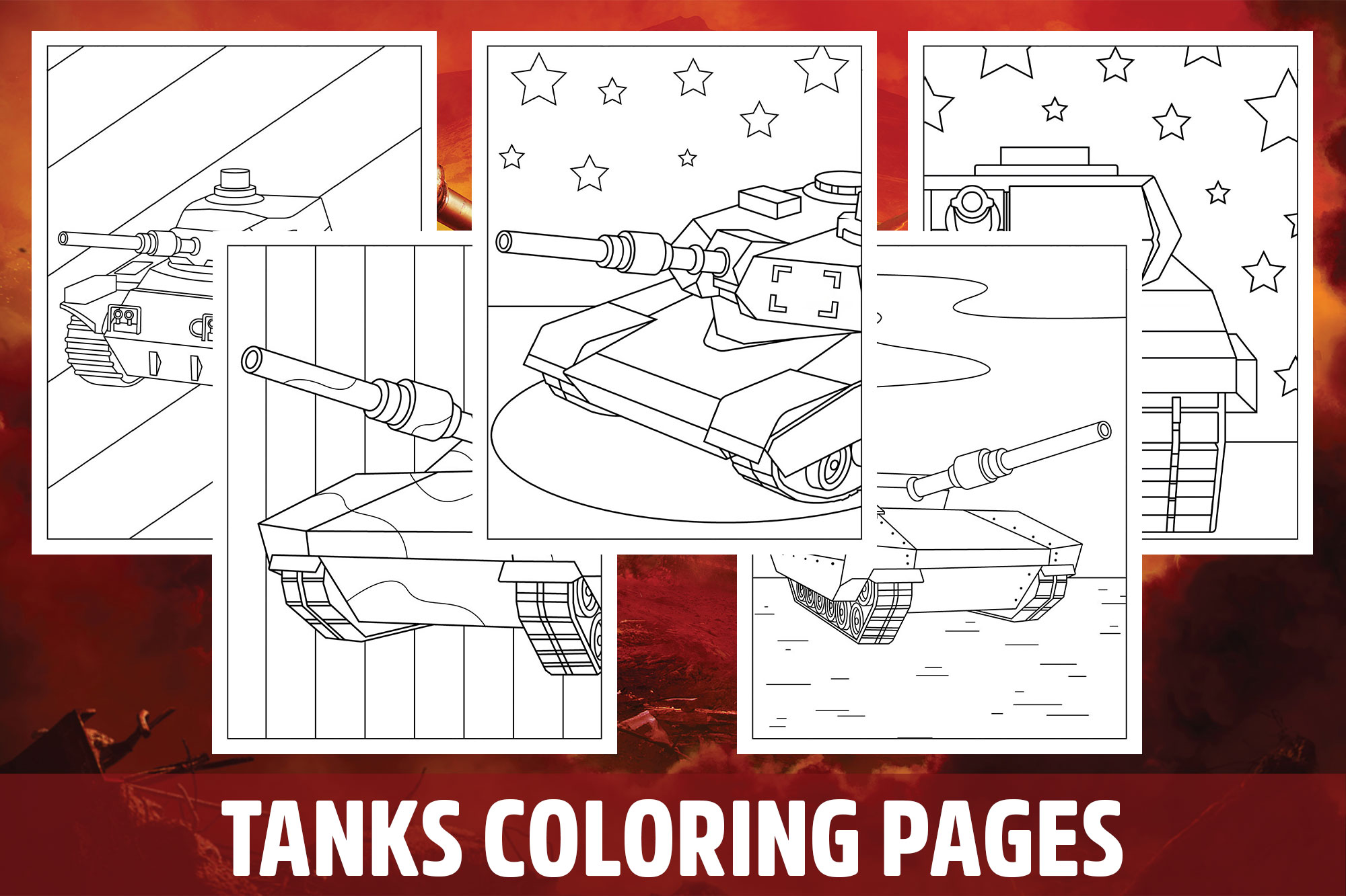 Tanks Coloring Pages for Kids, Girls, Boys, Teens Birthday School Activity
