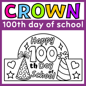 100 Days Smarter Crown Activity | 100th Day of School Hat - Made By ...