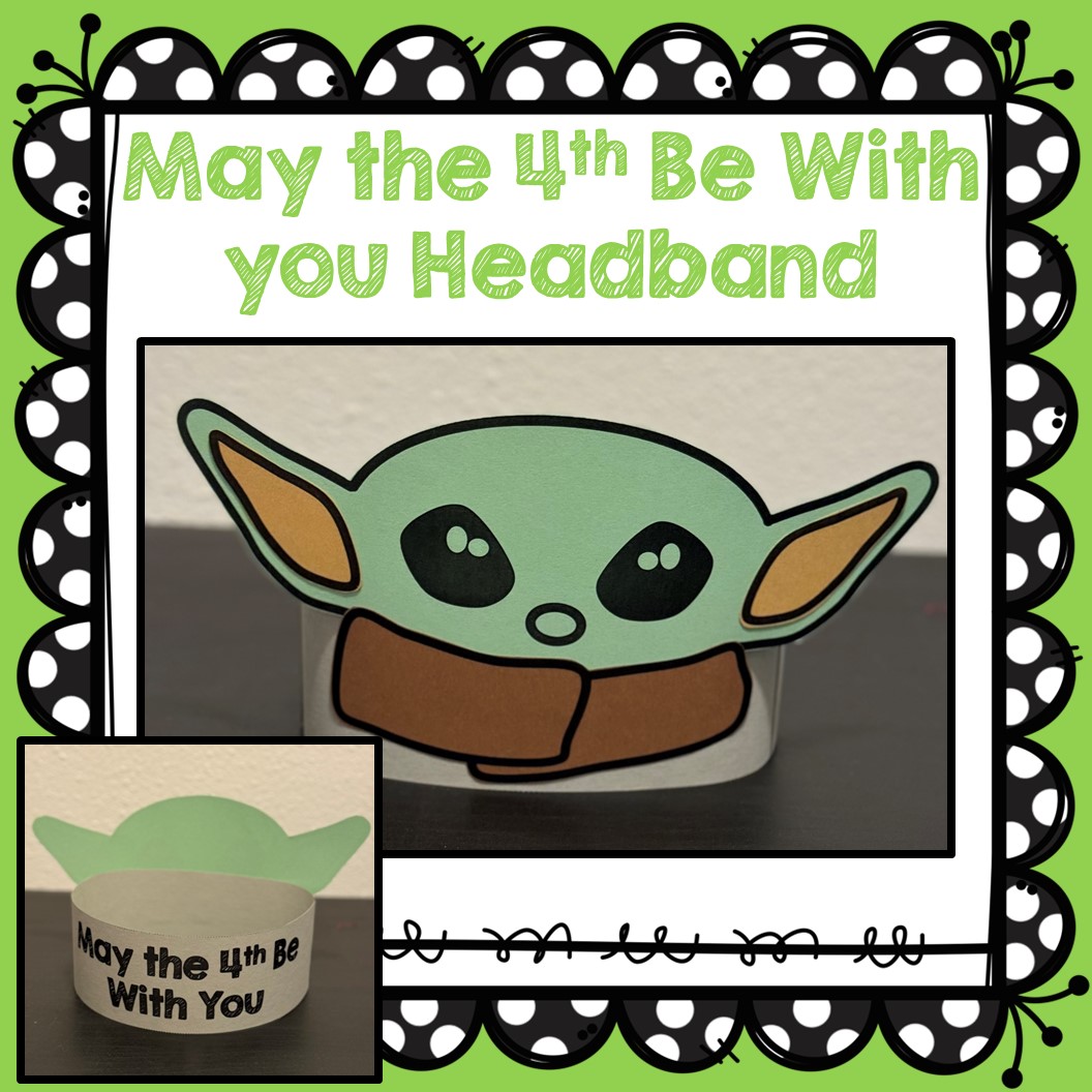 May the 4th Be With You Headband Craft Star Wars Day Craft
