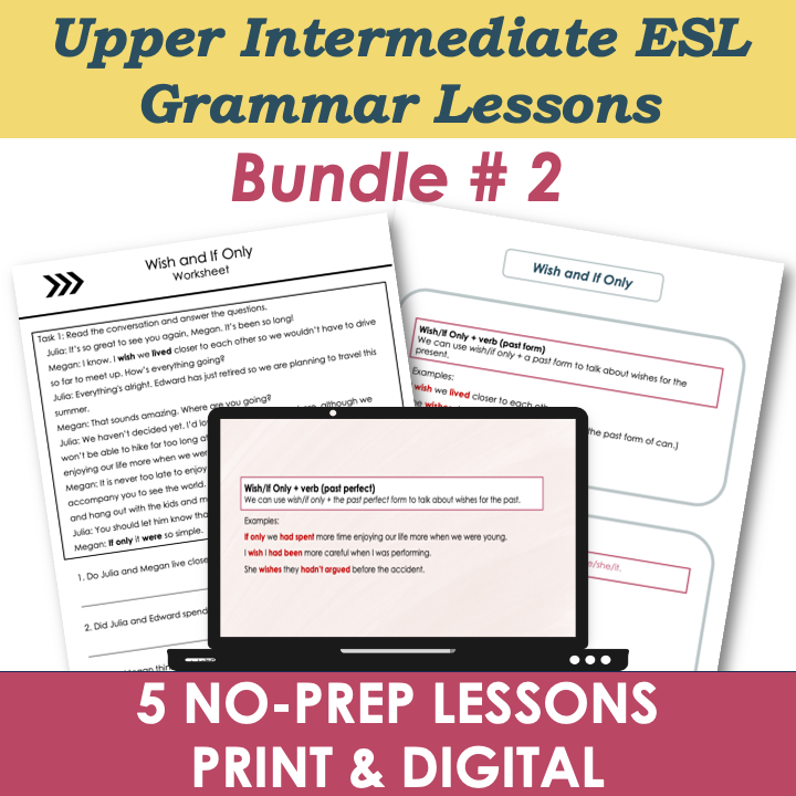 B2 Upper Intermediate Grammar Lesson Plans, Activities, Worksheets BUNDLE #2 - Adult ESL EFL ELL