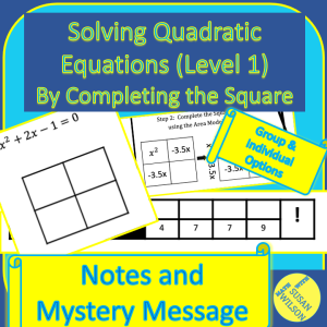 Solve Quadratic Equations by Completing the Square L1-Notes and Message Puzzle