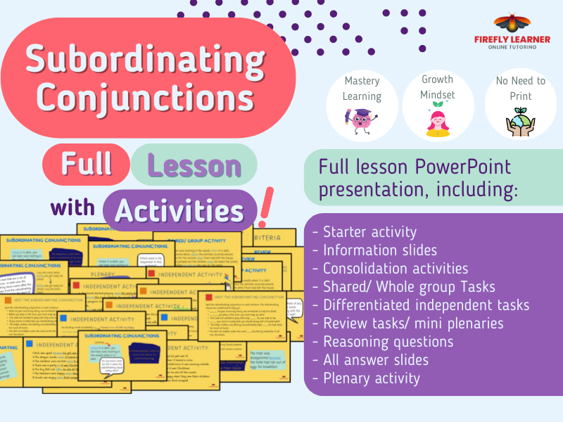 Subordinating Conjunctions - Complete Lesson with Activities