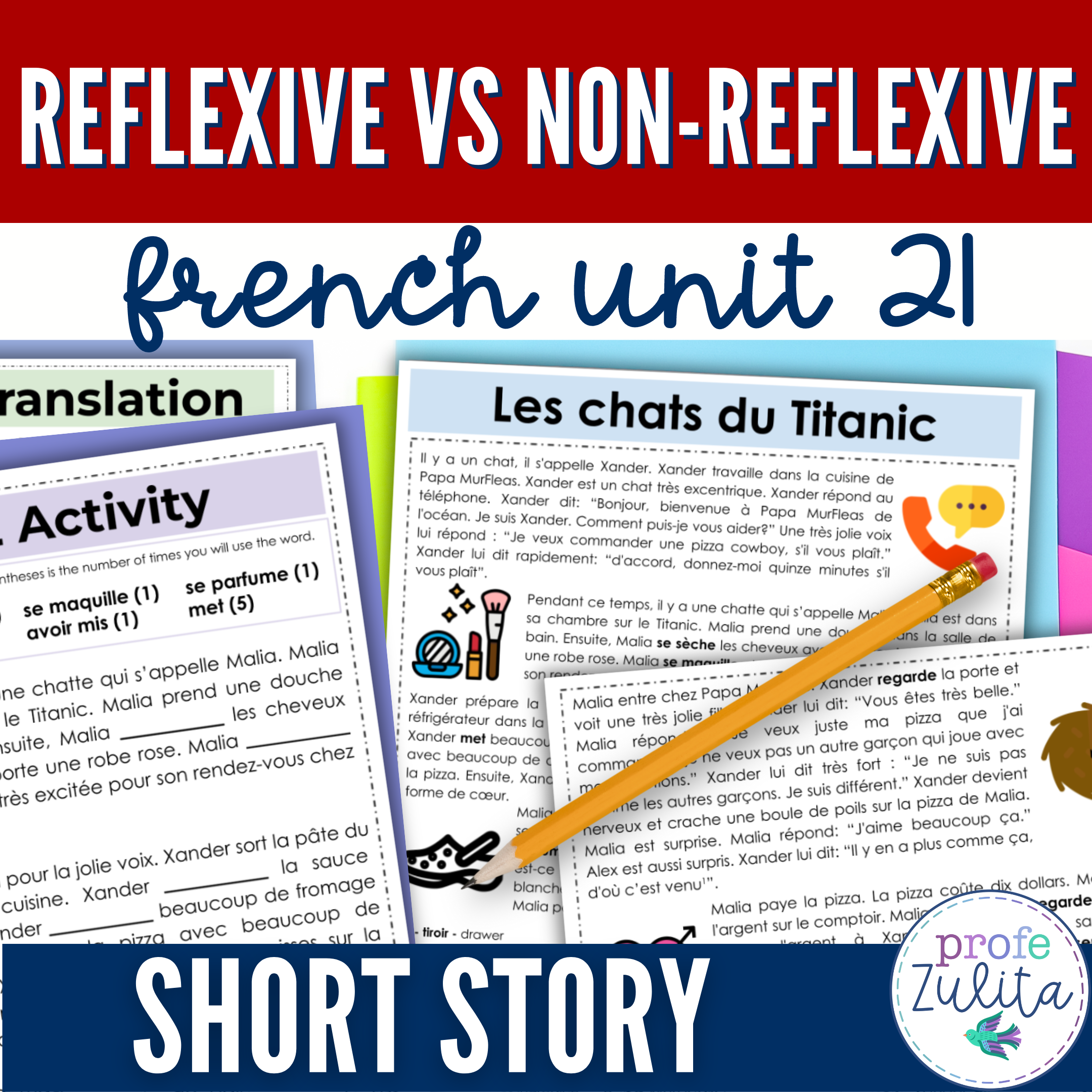 French Unit 21 - Reading Comprehension Activities - French Reflexive Verbs