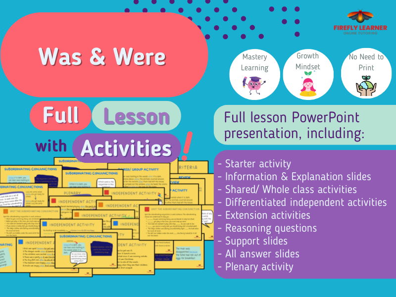 Was and Were - Past tense forms of the verb 'to be' - Full Lesson & Activities
