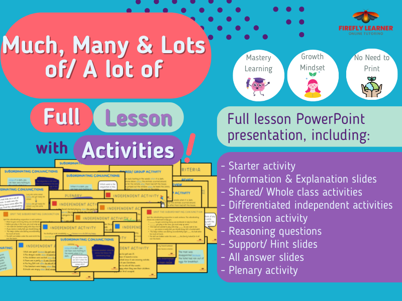 Much, Many & Lots of/ A lot of - Complete Lesson Presentation with Activities