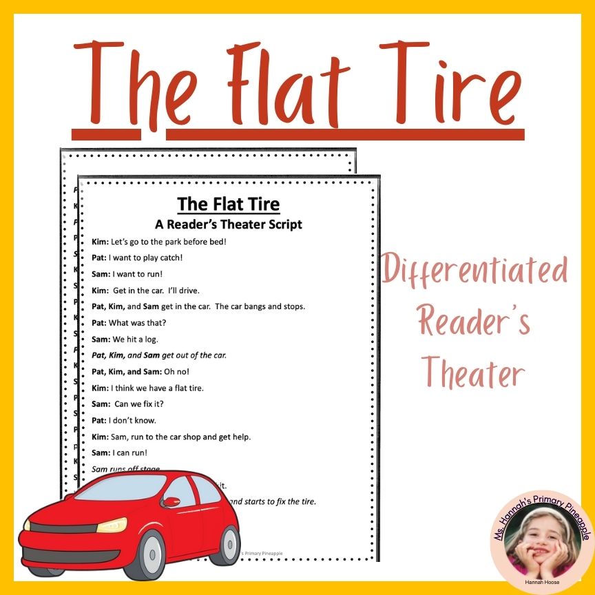 The Flat Tire- Differentiated, Multileveled, Decodable Reader's Theater Script- Science of Reading