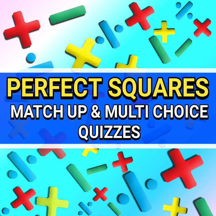 PERFECT SQUARES - GUIDED WORKSHEETS & QUIZZES