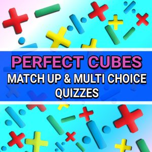 PERFECT CUBES - GUIDED WORKSHEETS & QUIZZES