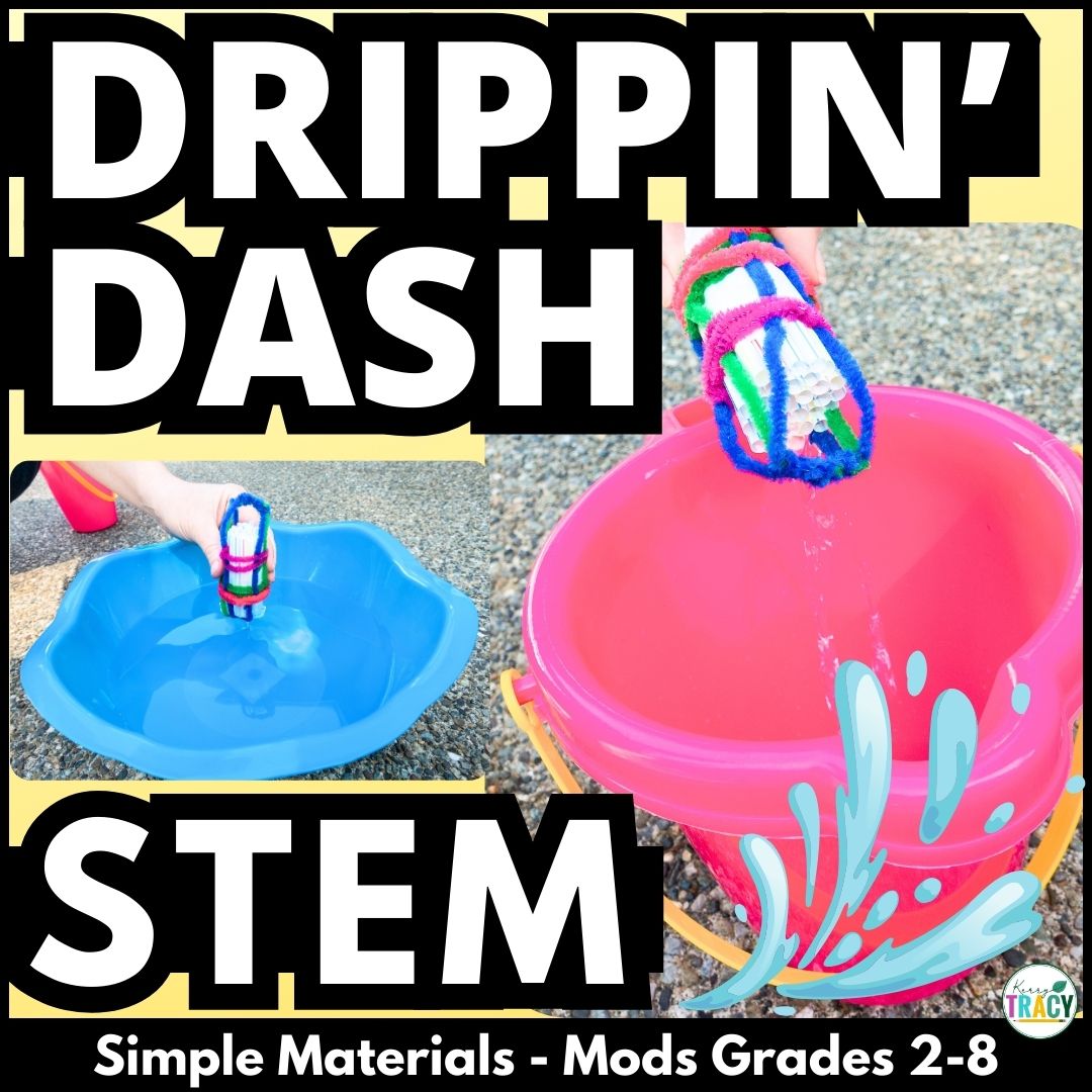 Summer STEM Activity or End of the Year STEM Activity - Drippin' Dash Challenge