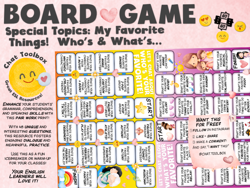 English Chat- Topics: Favorites Who & What! 2 Great ESL Board Games for you!