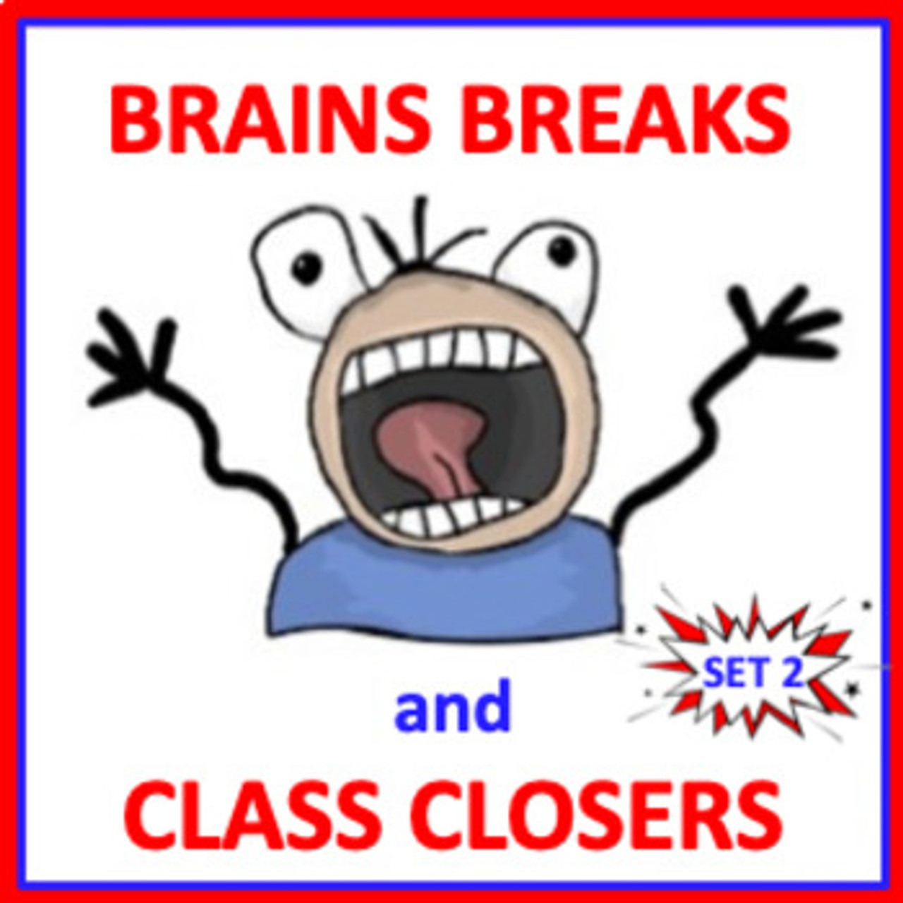 Brain Breaks and Class Closers 2 - activities for middle school