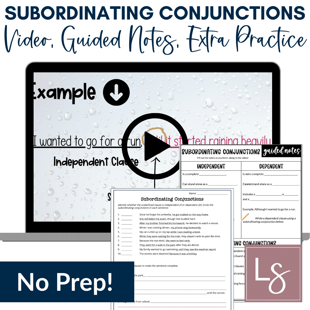 Subordinating Conjunctions, Independent and Dependent Clauses Grammar Video Lesson and Worksheet